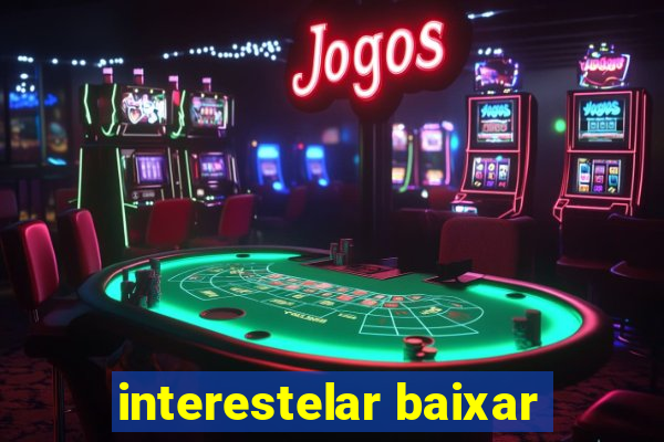 interestelar baixar